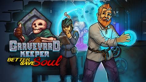 Graveyard Keeper Better Save Soul v1.404 + all DLC .